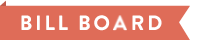 BILL BOARD